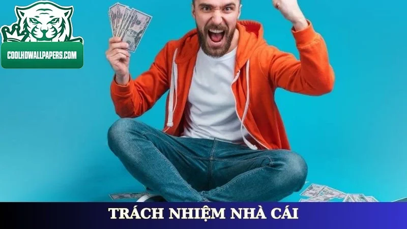 Trách nhiệm nhà cái